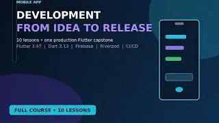 Mobile App Development: Complete Flutter Course — Build and Ship FieldNote (10 Lessons)
