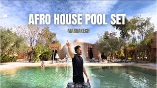 AFRO HOUSE POOL SET in MARRAKECH 🌴🔥| 1H20 DJ Set at Villa Al Assala
