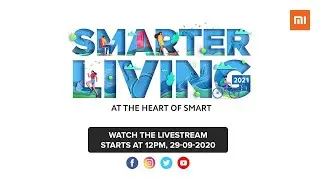 Mi Smarter Living 2021 Live Launch Event | Xiaomi Band 5 Live Launch Event