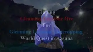 Finding Gleaming Leystone Ore in Azsuna
