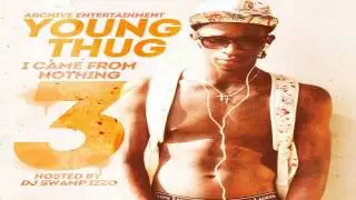 Young Thug - Natural - I Came From Nothing 3 Mixtape