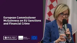 European Commissioner McGuinness on EU Sanctions and Financial Crime | RUSI Event 26 May 2023
