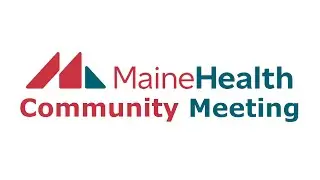 MaineHealth Community Meeting - January 30, 2026