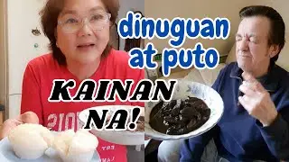 NAGLUTO AKO NG DINUGUAN AT PUTO!