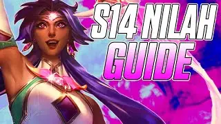 The Only Nilah Guide You Will Ever Need For Season 14!