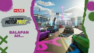 (RESTREAM) BRAP BRAP SKRRRTTT!! // THE CREW MOTORFEST (Webcam Off, Error Lagi) #saweriaon