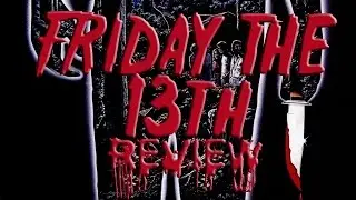 Friday the 13th 1980 Review
