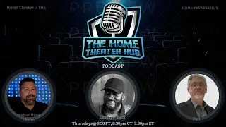 The Home Theater Hub with Ryan (ASCEND AV): Ep 101