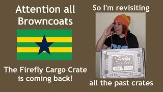 Attention all Browncoats!  The Firefly Cargo Crate is coming Back