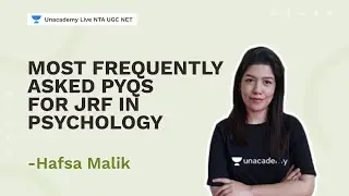 Most frequently asked PYQs for JRF in Psychology | Hafsa | NTA UGC NET | Unacademy Live