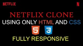 How To Make Netflix Website Clone Using HTML And CSS | Responsive
