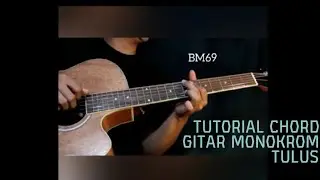 Tutorial Chord Gitar Monokrom -  Tulus ( Chord Asli )