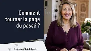 Comment tourner la page du pass&eacute;