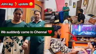 John oda Leg update😩/sudden ah chennai kelambitom☺️#agvlogs #love #funnycomedy #comedy 