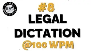 #8 (100WPM) || LEGAL DICTATION ||