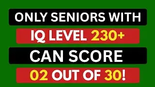 Only Seniors With an IQ Level 230+ Can Score 2 Out of 30! | GK Pulse | General Knowledge Quiz