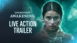 Unknown 9: Awakening - Live Action Trailer