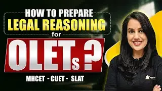 How to Prepare for Legal Reasoning for OLETs I MHCET I SLAT I CUET I Kriti Bhatnagar