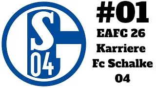 EAFC 26 Fc Schalke 04 Karriere #01: Die Knappen wieder groß machen!!!