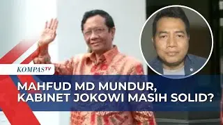 Mahfud MD Mundur dari Kabinet Jokowi, Adi Prayitno: Win Win Solution