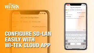 🚀 Configure SD-LAN Easily with Wi-Tek Cloud APP! | By Demes