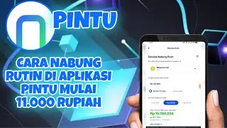 CARA NABUNG RUTIN DI APLIKASI PINTU MULAI DARI 11 RIBU RUPIAH