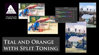 Dual Toning (Teal and Orange) with Split Toning (using Affinity Photo)