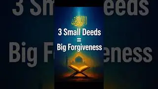 3 Small Deeds That Can Erase Your Sins Instantly ✨| Islamic Short Reminder | #shorts #islamicshorts