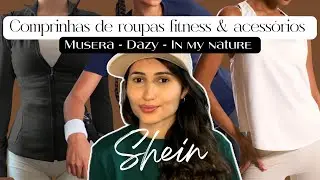 COMPRINHA NA SHEIN DE ROUPAS FITNESS E ACESS&Oacute;RIOS #shein #dazy #inmynature #musera