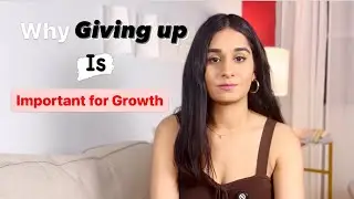 Why Giving Up Could Be the Path to Real Growth?