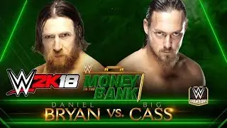 WWE Money in the Bank 2018 | Daniel Bryan vs. Big Cass (Full Length Match) | WWE 2K18 Simulation