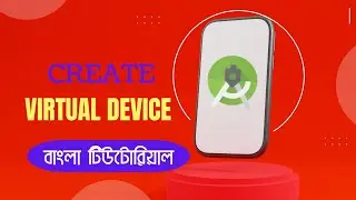 Create Virtual Device in android studio project bangla tutorial- বাংলা টিউটোরিয়াল