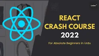 React Crash Course 2022 | For absolute beginners | In Urdu