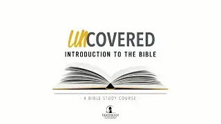 Uncovered | Introduction to the Bible | Pastor Adolfo Maldonado | Lighthouse of the Valley