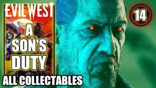 Evil West - A Son’s Duty - All Collectibles, Bucks, Chests Etc. - No Commentary Walkthrough Part 14