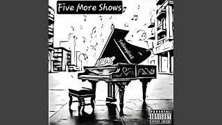 Five More Shows