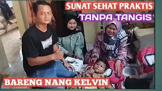 SUNAT SEHAT PRAKTIS TANPA TANGIS BARENG KELVIN KD SAPI SATU#KANG ANTA CHANEL