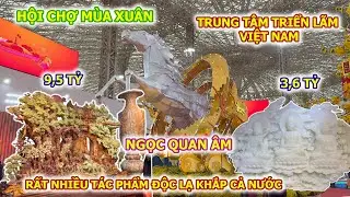 HỘI CHỢ MÙA XUÂN Ở TRIỂN LÃM VIỆT NAM THU HÚT NHIỀU SẢN VẬT QUÝ HIẾM KHẮP CẢ NƯỚC