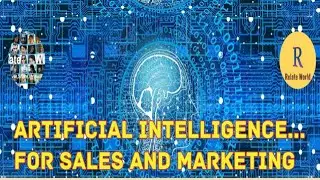 Best way to increase sales and marketing... Artificial Intelligence