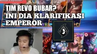 TEAM REVO BUBAR?  INI DIA KLARIFIKASI EMPEROR!