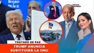 Trump anuncia sustituirá la ONU | Esta Misma Semana Seg-03