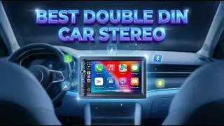 Double Din Car Stereo &ndash; Top Picks for 2026
