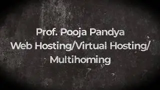 PHP/FTP/ISP/Web hosting/Virtual hosting/Multihoming/By Prof. POOJA PANDYA
