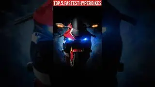 TOP.5. FASTEST HYPER BIKES IN THE WORLD #HYPERBIKES #SHORTS