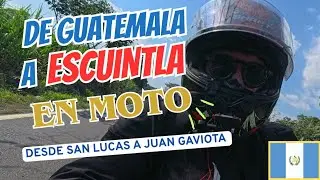 VIAJE EN MOTO | Guatemala&ndash;Escuintla 🏍️ | Ruta Completa | Carlos Alem&aacute;n GT | VLOG_018