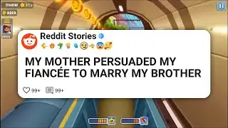 MY MOTHER PERSUADED MY FIANCÉE TO MARRY MY BROTHER  #reddit 