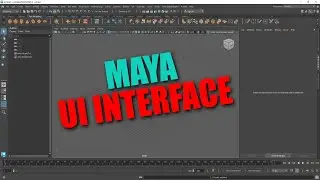 Maya UI Interface | Beginner Tutorial