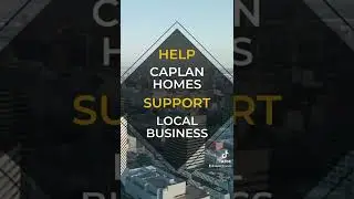 Caplan Homes - Local Business Spotlights: Intro