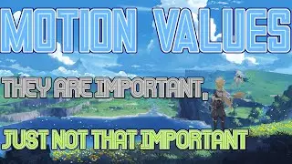Motion Values. The most misunderstood theory crafting concept.