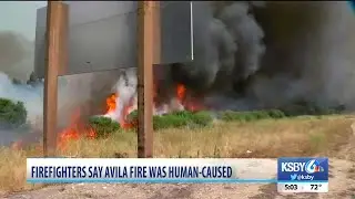 Firefighters say Avila Fire was human-caused